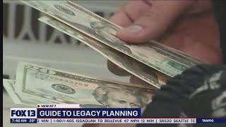 Guide to legacy planning | FOX 13 Seattle