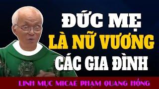 Đức Mẹ Là Nữ Vương Các Gia Đình - Bài giảng Tĩnh Tâm Tháng Mân Côi của Cha Phạm Quang Hồng