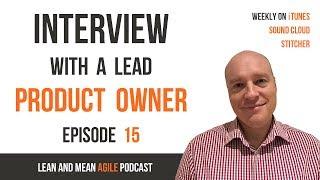 Product Owner In Agile - An Interview - Podcast Episode 15