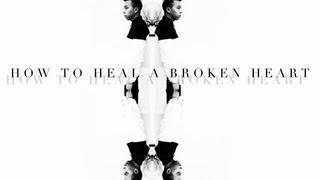 How to heal a Broken Heart - Touliver