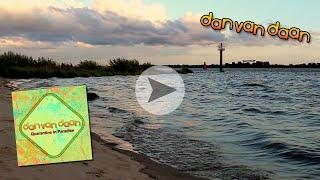 Dan Van Daan - Sunset Time - Official VideoClip