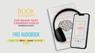 SUMMARY of THE BRAIN THAT CHANGES ITSELF by NORMAN DOIDGE