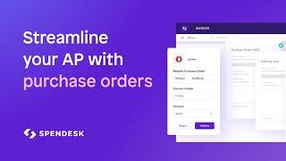  Spendesk Invoices: Fast Accounts Payable & Automated Purchase Orders