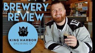 Brewery Review: King Harbor Brewing Company (Redondo Beach, CA) - Let's Have Some Beer Episode 60