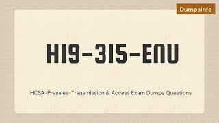 [Dumpsinfo] H19-315-ENU HCSA-Presales-Transmission & Access Exam Dumps Questions