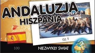 Niezwykły Świat - Andaluzja cz.1 - Hiszpania - Lektor - 77 min - 4K