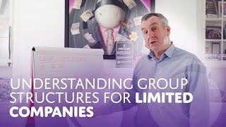 Understanding Group Structures for Limited Companies: Holding Companies Explained