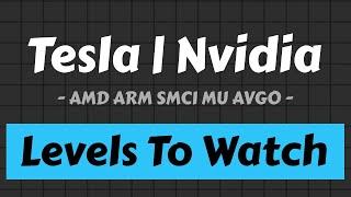 Tesla Stock Analysis | Nvidia Stock Analysis | Levels To Watch | AMD ARM AVGO MU SMCI