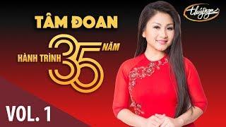 Tâm Đoan - Hành Trình 35 Năm Cùng Thúy Nga (Vol. 1)