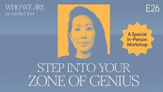 Step Into Your Zone of Genius: A Special In-Person Workshop in SG | Who We Are EP26