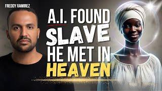  A.I. Found Slave He Met In Heaven: This Story Will Leave You In Ultimate Shock! | Deep Believer