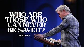 Who Are Those Who Can Never Be Saved? Part 1 (Hebrews 6:4-6)