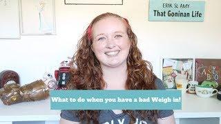 What To Do When You Have a Bad Weigh In | Weight loss tips