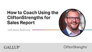 How to Coach Using the CliftonStrengths for Sales Report -- Called to Coach