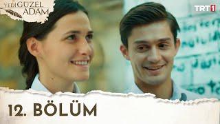 Yedi Güzel Adam 12.Bölüm