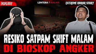 BEGINI RESIKO JAGA SHIFT MALAM DI BIOSKOP ANGKER