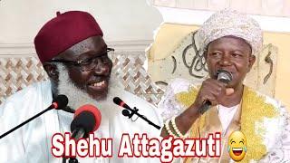 Shehu Attagazuti: Yanzu_Yanzu Saurari Tsokacin Sheikh Guruntum Kan Abinda Shehu Attagazuti Yafada.