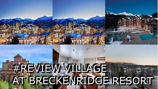 #Review Village at Breckenridge Resort