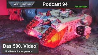 Podcast 94: Das 500. Video!