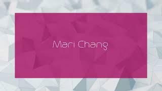 Mari Chang - appearance