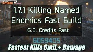 The Division 1.7.1 Killing Named Enemies Fast Build - G.E. Credits Fast and Easy