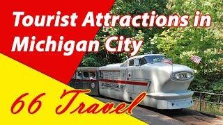 List 8 Tourist Attractions in Michigan City, Indiana | Travel to United States