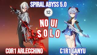 NO UI SOLO CHALLENGE - C0R1 Arlecchino x C1R1 Ganyu | Spiral Abyss 5.0 Floor 12 | Genshin Impact