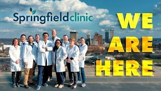 Springfield Clinic: We Are Here