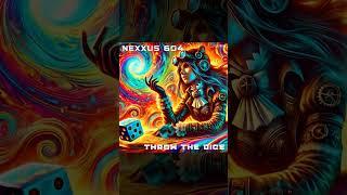 Nexxus 604 - Throw the Dice / Listen on all streaming platforms today! #techno  #progressivetrance