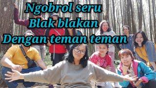 NGOBROL SERU BLAK BLAKAN DENGAN TEMAN TEMAN