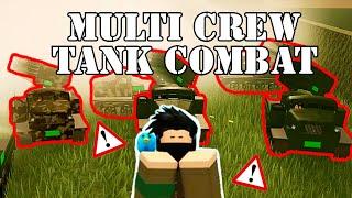 MULTI CREW TANK COMBAT BE LIKE