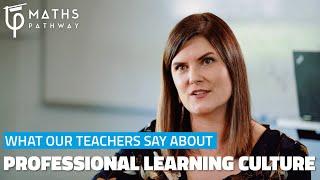 What Our Teachers Say About Professional Learning Culture