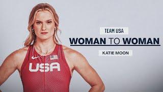 Woman to Woman: Olympic gold medalist Katie Moon sits down for an open and honest conversation