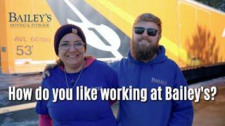 How do you like working for Bailey's Moving and Storage?