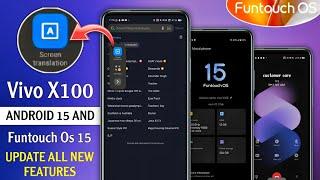 Vivo X100 Android 15 Features| Vivo X100 Funtouch Os 15 Update Features | Vivo X100 New Changes