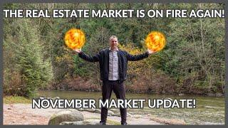 The Real Estate Market is on Fire Again! Vancouver Real Estate Market Update November 2024