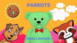 Funky the Green Teddy Bear – Parrots. Preschool Fun for Everyone! Series 3 Episode 1