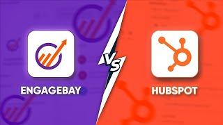 Engagebay Vs Hubspot - Which is Better for CRM?