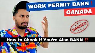 Canada Breaking News  How to Check Work Permit Bann Eligibility ?