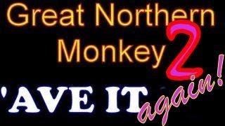 The (Infamous) Great Northern Monkey 2 - Thornleys Monster Film