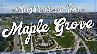 Maple Grove, MN: Neighborhood Tour ️ Best places to live in Minnesota!