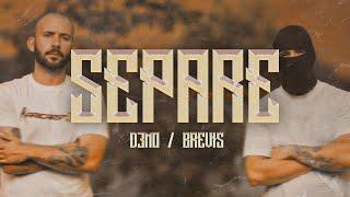 D3MO x BREVIS - SEPARE (Official Video)