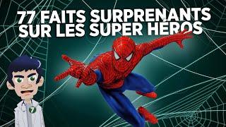 77 Faits SURPRENANTS sur les SUPER-HÉROS !!