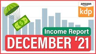 How I DOUBLED My Royalties!! | Amazon KDP Income Report December 2021