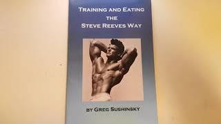 Training and Eating the Steve Reeves Way by Greg Sushinsky, a review by the goldenerabookworm