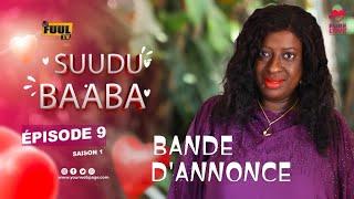 SUUSDU BAABA ÉPISODE 9 SAISON 1 BANDE D'ANNONCE