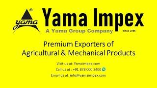 Yama Impex: Agricultural & Mechanical Products