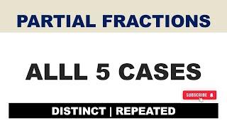 MAT 101 LESSON 4 - ALL OF PARTIAL FRACTIONS