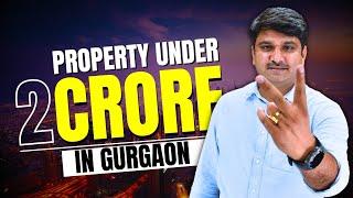 Property Under 2 Crore in Gurgaon #trending @NStayHomes