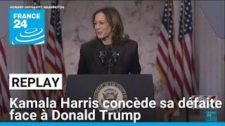 REPLAY - Kamala Harris concède sa défaite face à Donald Trump • FRANCE 24